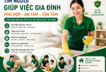 Kinh Nghiệm Tìm Người Giúp Việc Gia Đình Phù Hợp, An Tâm Tại TP.HCM