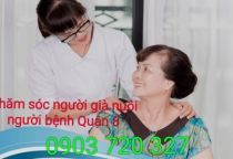 CHĂM SÓC NGƯỜI GIÀ NUÔI NGƯỜI BỆNH TẠI PHƯỜNG 1 QUẬN 8